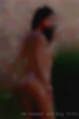 Be honest big titties and real or pass me by.
